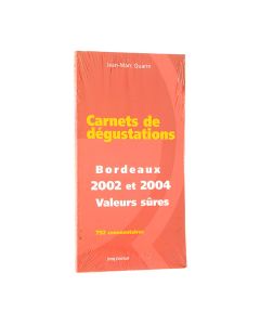 JMQ Carnets de dégustations Bordeaux 2002 et 2004 valeurs sûres JM Quarin  LG: Français