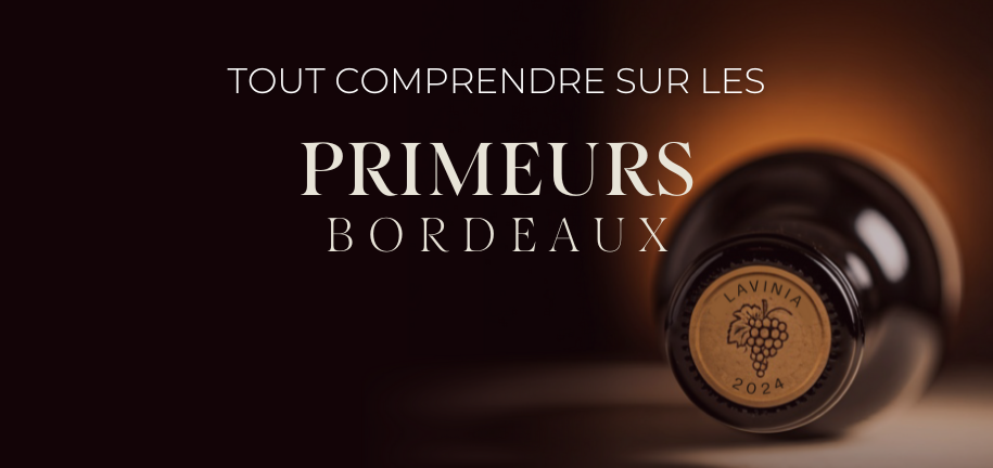 Tout comprendre sur les Primeurs 2024