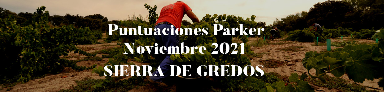 Puntuaciones Parker 2021 Sierra de Gredos