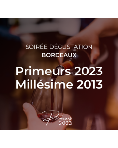Soirée Dégustation - Bordeaux Primeurs 2023 et Millésime 2013