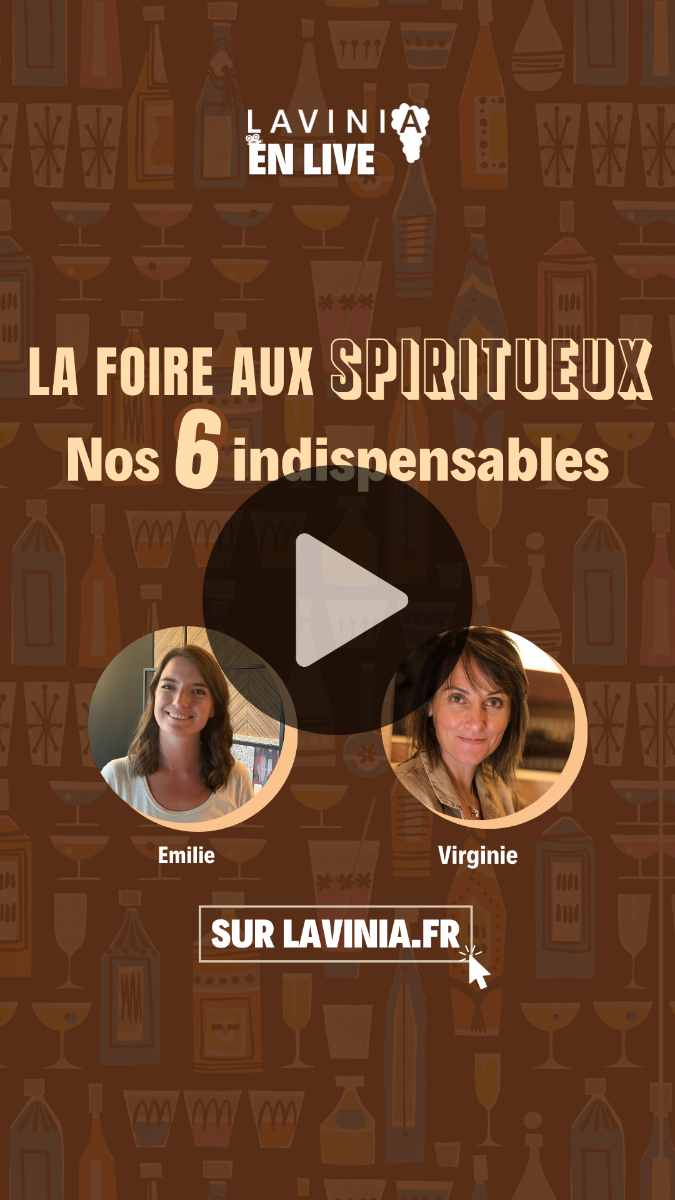 Episode 2 : La Foire aux Spiritueux Lavinia - Les indispensables !